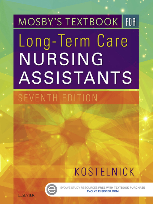 Title details for Mosby's Textbook for Long-Term Care Nursing Assistants--E-Book by Clare Kostelnick - Available